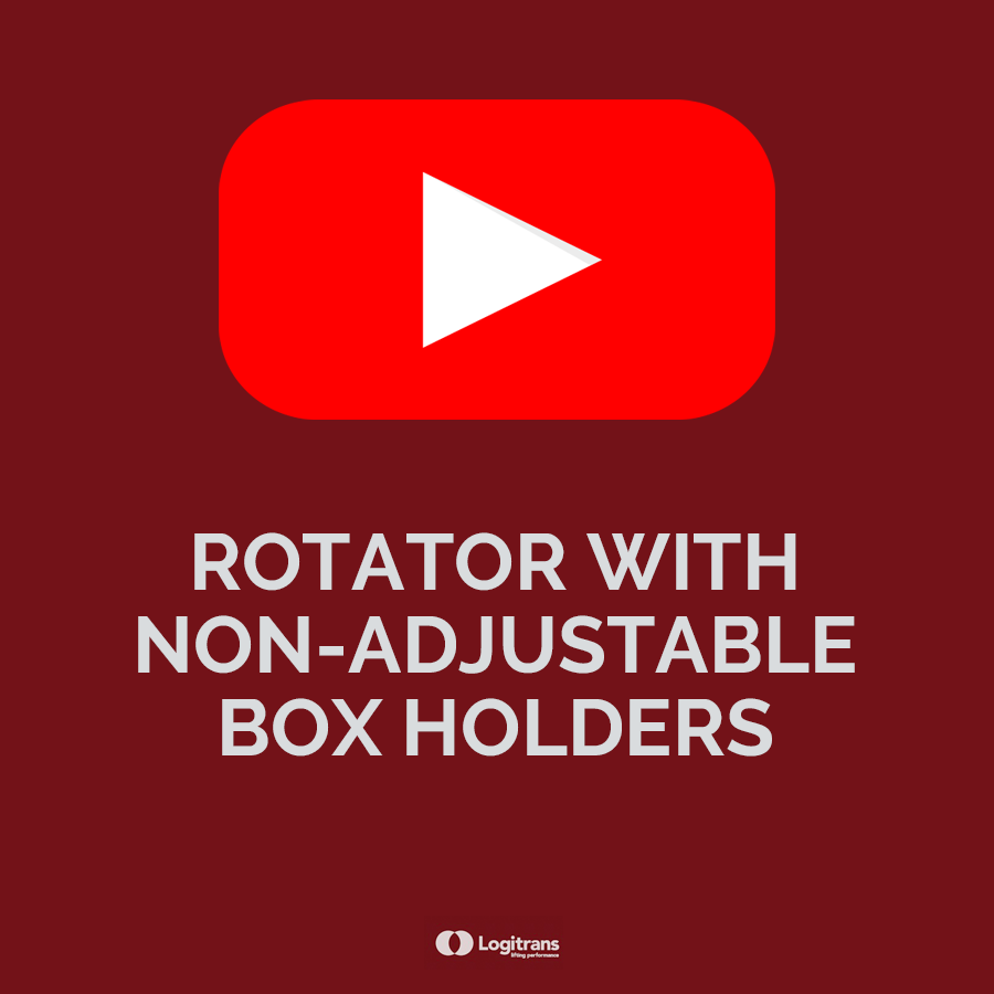 Rotator with non-adjustable box holders